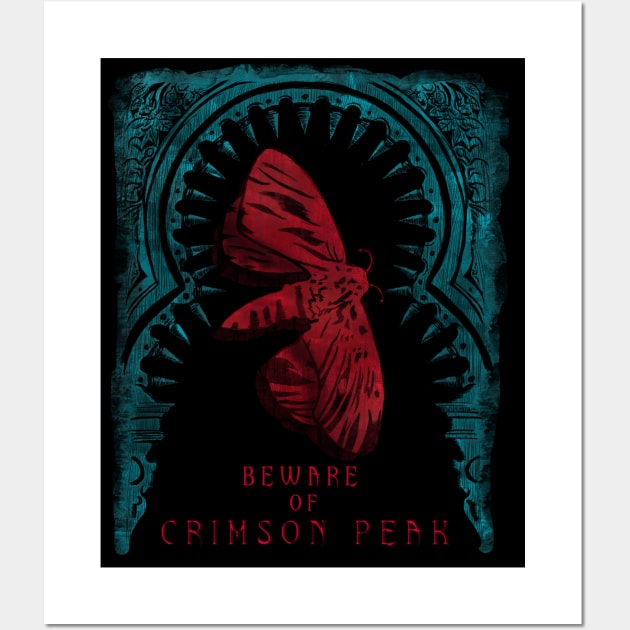 Beware of Crimson Peak Wall Art by TheFlyingPenguin